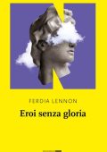 Ferdia Lennon - Eroi senza gloria (2024)