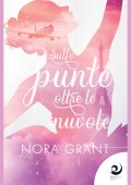 Nora Grant - Sulle punte oltre le nuvole (2024)