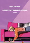 Rufi Thorpe - Margo ha problemi di soldi (2024)