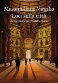 Massimiliano Virgilio - Luci sulla città (2024)