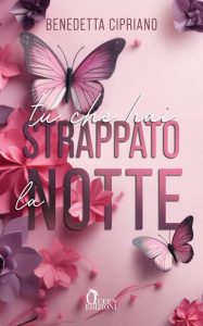 Benedetta Cipriano – Tu che hai strappato la notte (2024)