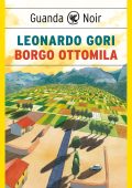 Leonardo Gori - Borgo Ottomila (2024)