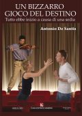 Antonio De Santis - Un bizzarro gioco del destino (2023)