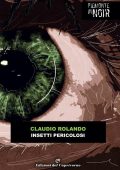 Claudio Rolando - Insetti pericolosi (2020)