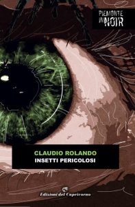 Claudio Rolando – Insetti pericolosi (2020)