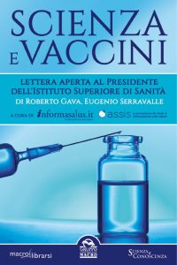 Roberto Gava, Eugenio Serravalle – Scienza e vaccini. Lettera aperta al presidente dell’istituto superiore di sanità (2015)