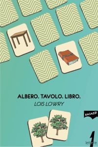 Lois Lowry – Albero. Tavolo. Libro. (2024)