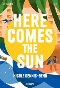 Nicole Dennis-Benn – Here Comes the Sun (2024)