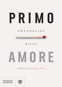 Gwendoline Riley – Primo amore (2018)