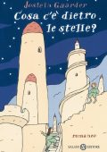 Jostein Gaarder - Cosa c'è dietro le stelle? (2011)