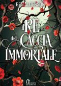 Ben Alderson - Il re della caccia immortale (Darkmourn Universe Vol. 2) (2024)