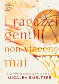 Micalea Smeltzer - I ragazzi gentili non vincono mai (THE BOYS Vol. 2) (2024)