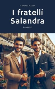 Sandro Alessi – I fratelli Salandra (2024)