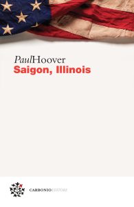 Paul Hoover – Saigon, Illinois (2017)