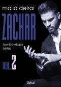 Malia Delrai - Tambovskaja series Vol. 2. Zachar (2024)