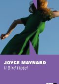 Joyce Maynard - Il Bird Hotel (2024)
