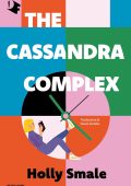 Holly Smale - The Cassandra Complex (2024)