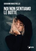 Maistrello Giovanni - Noi non sentiamo le botte (2024)