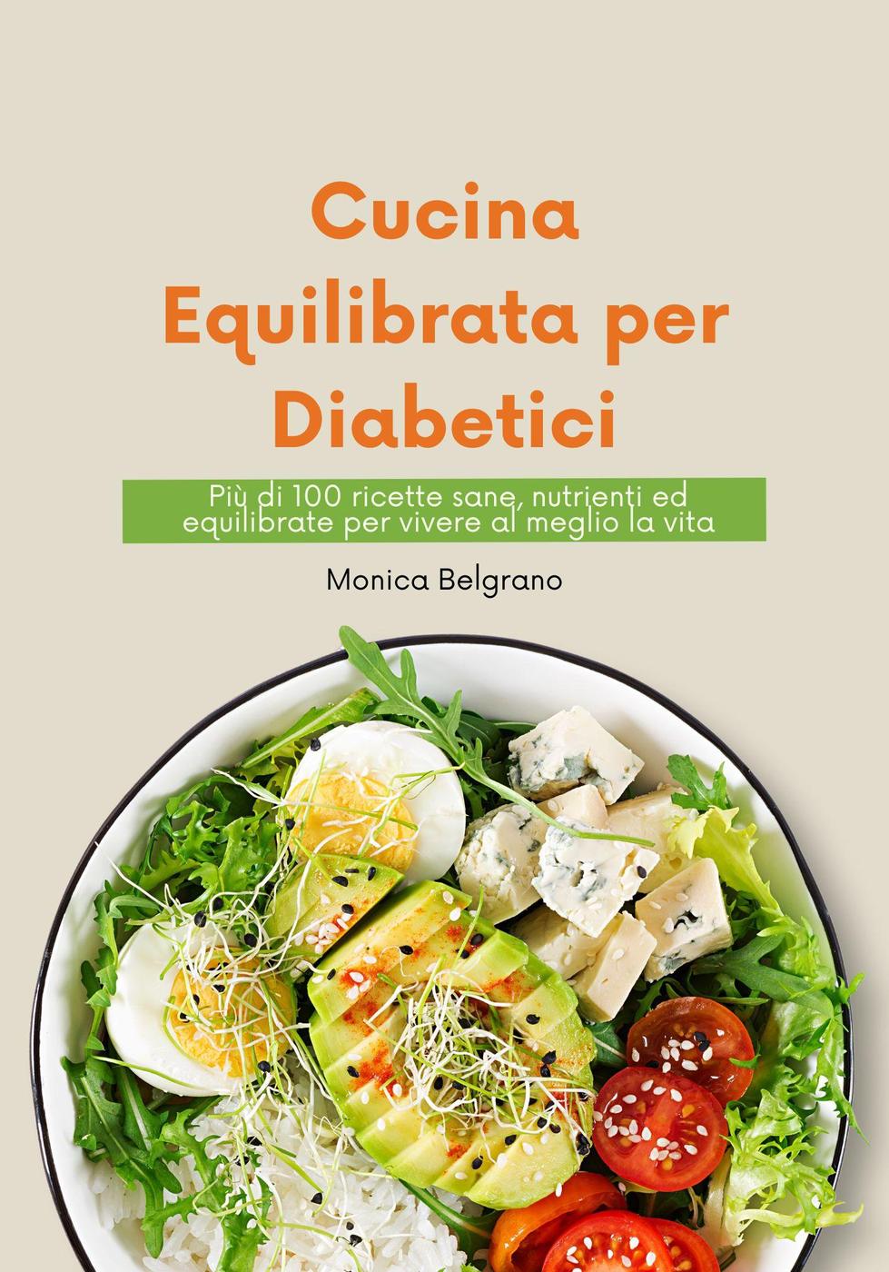 Monica Belgrano – Cucina equilibrata per diabetici (2024)
