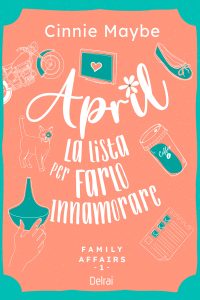 Cinnie Maybe – April. La lista per farlo innamorare (2024)