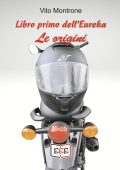 Vito Montrone - Libro primo dell'Eureka. Le origini (2024)