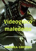 Andrea Grosso - Il videogioco maledetto (2024)
