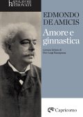 Edmondo De Amicis - Amore e ginnastica (2024)