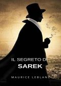 Maurice Leblanc - Il segreto di Sarek (2024)