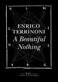 Enrico Terrinoni - A Beautiful Nothing (2024)