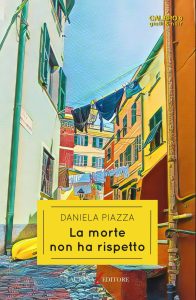 Daniela Piazza – La morte non ha rispetto (2024)