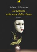 Martino di Roberto - La ragazza sulle scale della chiesa (2024)