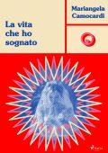 Mariangela Camocardi - La vita che ho sognato (2024)