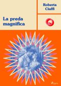Roberta Ciuffi - La preda magnifica (2024)