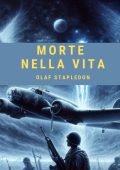 Olaf Stapledon - Morte nella Vita (2024)