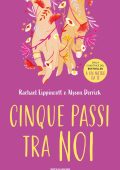 Rachael Lippincott, Alyson Derrick - Cinque passi tra noi (2024)