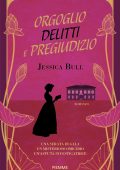 Jessica Bull - Orgoglio delitti e pregiudizio (2024)