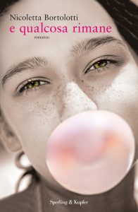 Nicoletta Bortolotti – E qualcosa rimane (2012)