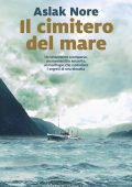 Aslak Nore - Il cimitero del mare (2024)
