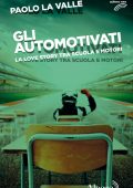 Paolo La Valle - Gli automotivati (2024)