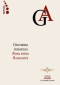 Giovanna Amoroso - Rosa rossa, rosa nera (2024)