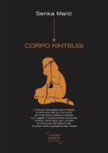 Senka Marić - Corpo Kintsugi (2024)