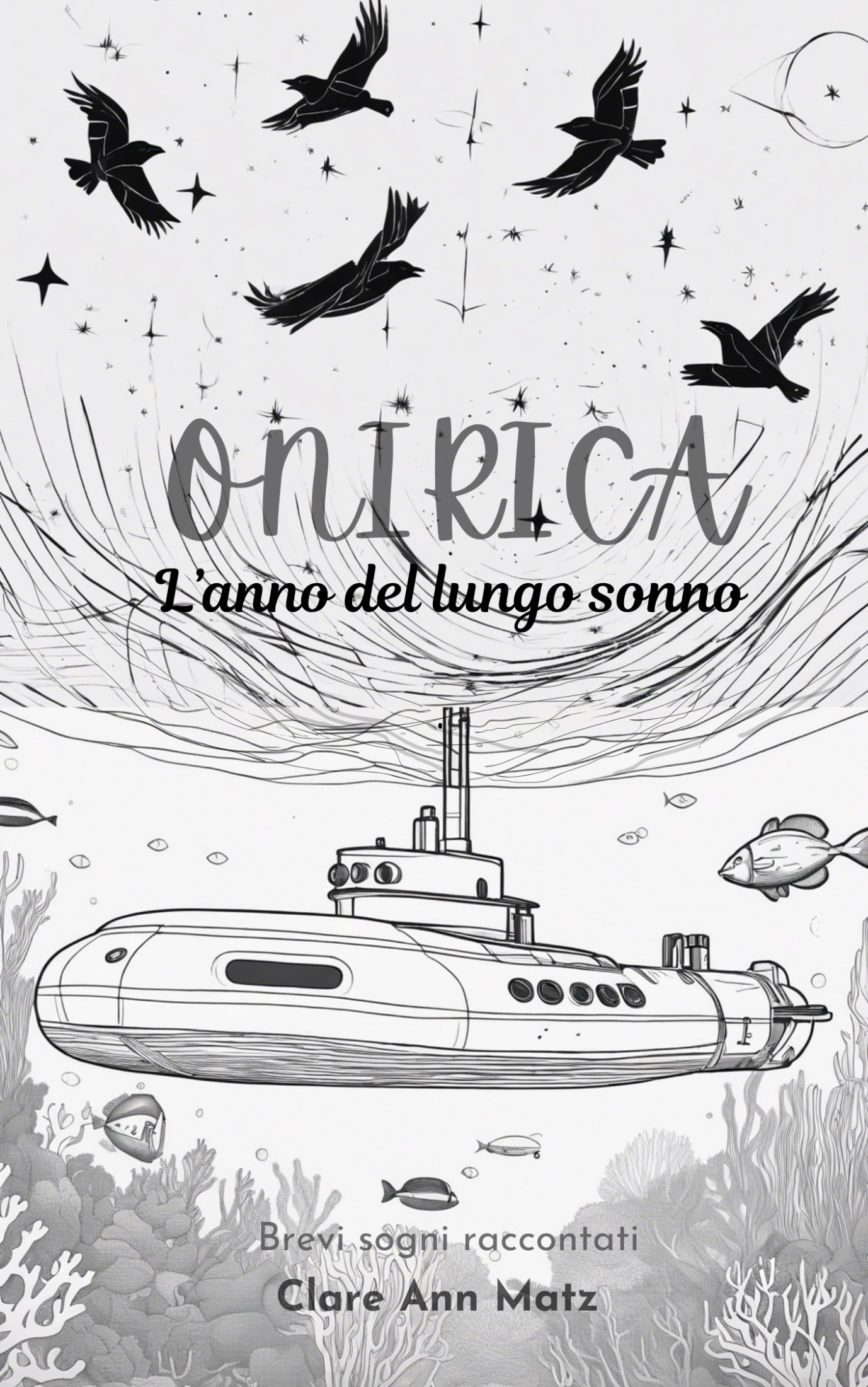 Clare Ann Matz – Onirica. L’anno del lungo sonno (2024)