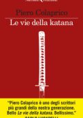 Piero Colaprico - Le vie della katana (2024)