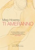 Meg Howrey - Ti ameranno (2023)