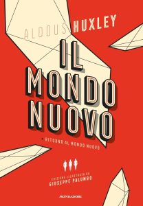 Aldous Huxley – Il mondo nuovo. Edizione illustrata (2020)