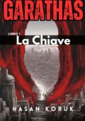 Hasan Koruk - Garathas Vol. 1. La chiave (2024)