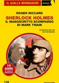 Roger Riccard - Sherlock Holmes. Il manoscritto scomparso di Mark Twain (2024)