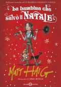 Matt Haig - La bambina che salvò il Natale (2017)