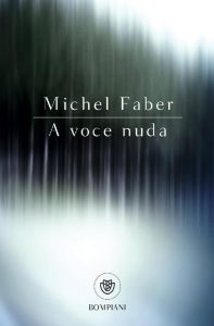 Michel Faber – A voce nuda (2017)