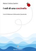 Maria Cristina Santini - I voli di una coccinella (2024)